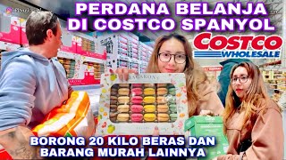 PERDANA BELANJA DI COSTCO SPANYOL, BORONG BERAS 20KG BUAT KELUARGA BESAR INDONESIA