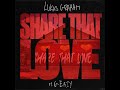 share that love feat. g eazy