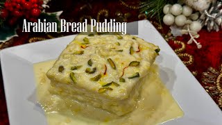 Arabian Bread Pudding || Eid Special Pudding || Easy Dessert Recipe for Festival