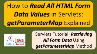 How to read all HTML form data values using the getParameterMap method? | ReadAllParameters [Map]