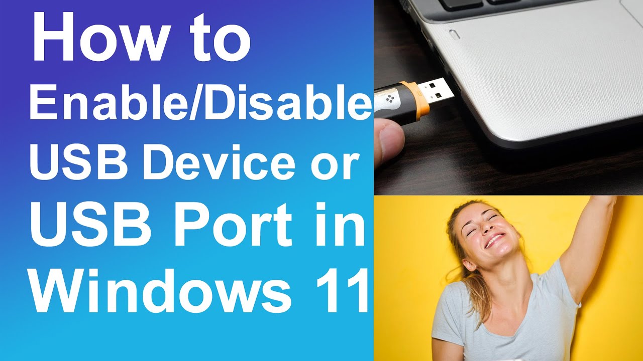 How To Enable/Disable USB Devices Or USB Ports In Windows 11 - YouTube