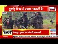 breaking news 12 maoists killed in encounter with security forces in chhattisgarh’s bijapur