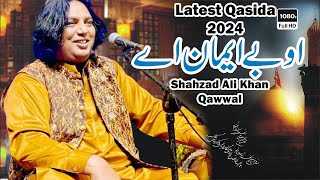 O Bayemaan Ae | Latest Qaseda Jashan 2024 | Shahzad Ali Khan Qawwal 2024 | Marwatiya Jahaniya TV