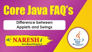 Difference between Applets and Swings | Core Java Interview Questions | Naresh IT