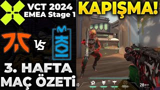 FNATIC vs KOI MAÇ ÖZETİ | VALORANT 2024 EMEA Stage 1 - 3. HAFTA