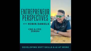 EP 178 | Developing Soft Skills and AI at Work with Robin Daniels