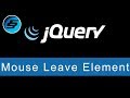 Mouse Leave Element - jQuery Ultimate Programming Bible