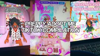 PREPPY ADOPT ME TIKTOK COMPILATION | #preppyadoptme #roblox