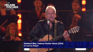 Reinhard Mey - Du kannst fliegen (Die Helene Fischer-Show 2024)