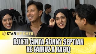 DIDEPAN CEWE2, AKU CIUM FAIRUZ A RAFIQ, GUA BUKTIIN AKU BANGGA PUNYA ISTRI FAIRUZ - STAR UPDATE