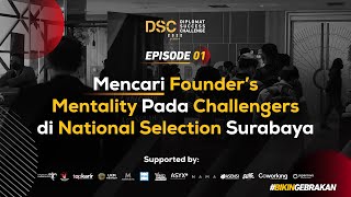 Mencari Founder’s Mentality Pada Challengers di National Selection Surabaya