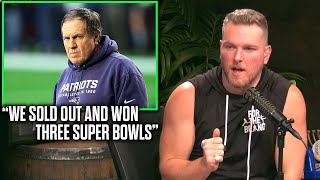 Pat McAfee Reacts To Bill Belichick "We Sold Out And Won Three Super Bowls"