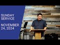 Sunday Service | November 24, 2024