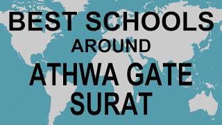 Schools around Athwa Gate Surat   CBSE, Govt, Private, International | Vidhya Clinic