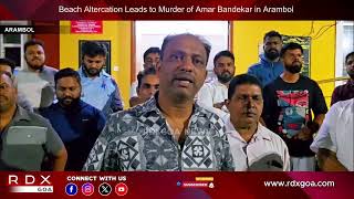 Beach Altercation Leads to Murder of Amar Bandekar in Arambol