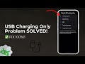USB Only Charging Problem FIXED | Make File Transfer Default on Android