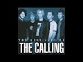 The Calling - When It All Falls Down HQ (Audio)