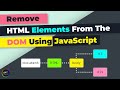 JavaScript: How To Remove An HTML Element From The DOM