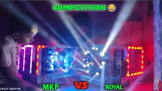 MKP vs ROYAL 🔥 HEAVY COMPETITION💯 |mini dj competition | 😃just for entertainment 😂|New year special🥳