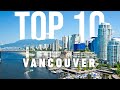 10 BEST Things To Do In Vancouver | Vancouver Travel Guide