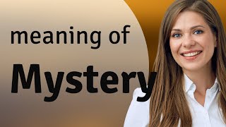 Mystery — what is MYSTERY definition