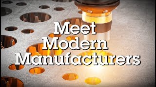 Meet Modern Manufacturers