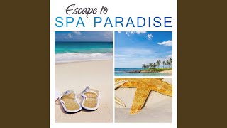 Escape To Spa Paradise
