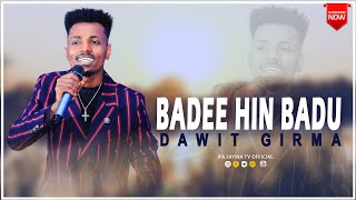 BADEE HIN BADU || FAAR. DAWWIT GIRMAA @ifafayinatvofficial1906