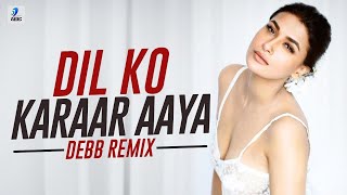 Dil Ko Karaar Aaya (Remix) | Debb | Sidharth Shukla & Neha Sharma | Neha Kakkar & YasserDesai