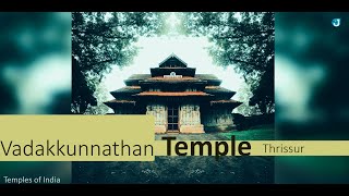 Vadakkunnathan Temple | Thrissur | The Legendary Abode of Lord Shiva | Temples of India | @Jothishi