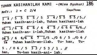 Tuhan Kasihanilah Kami - Kemuliaan Misa Syukur