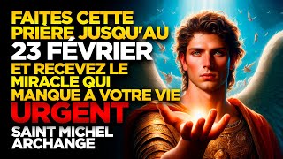 SAINT MICHEL ARCHANGE | FAITES CETTE PRIÈRE JUSQU'AU 9 FÉVRIER ET RECEVEZ LE MIRACLE QUI MANQUE