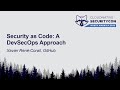Security as Code: A DevSecOps Approach - Xavier René-Corail, GitHub