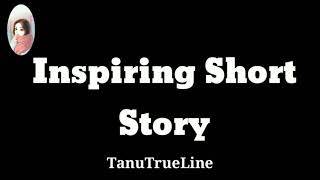 Inspiring Short Story 🔥Heart Touching Story 😊