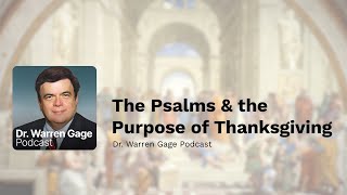 The Psalms & the Purpose of Thanksgiving