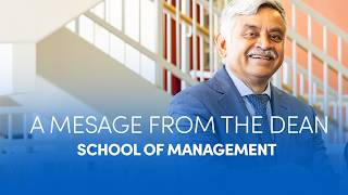 Dean Iyer, the School of Managment Welcome Message