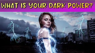 What Is Your Dark Power? | Quiz