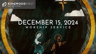 December 15 - Worship Service