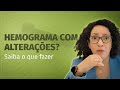 Hemograma com alterações?