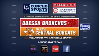 🔴 LIVE - San Angelo Central Bobcats vs Odessa Bronchos part 2 | Football | 11/1/24