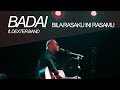 BADAI ft DEXTER BAND - BILA RASAKU INI RASAMU