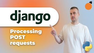Django - Processing POST requests & saving to the database!