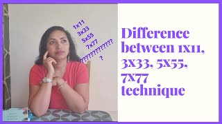 Difference between 1x11, 3x33, 5x55, 7x77 technique/  ತಂತ್ರದ ನಡುವಿನ ವ್ಯತ್ಯಾಸ in Kannada Language