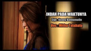 Indah Pada WaktuNYA Mitha Talahatu Music Lagu Rohani 2017