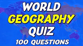 World Geography Quiz 🌍 100 Questions! How good is your geography knowledge?