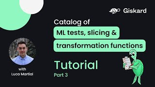 Testing ML models Tutorial Part 3 | Run test suites, apply slicing \u0026 transformation functions