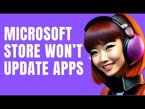 How to Fix Microsoft Store Not Updating Apps