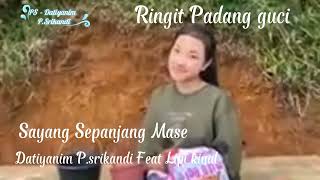 Ringit sian padang guci 2022 || Datiyanim P.Srikandi FT Lipi kinal