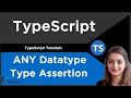 Any Data Type & Type Assertion | TypeScript Tutorial