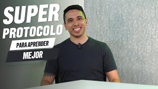 ¿Te cuesta aprender? | El súper protocolo para aprender mejor